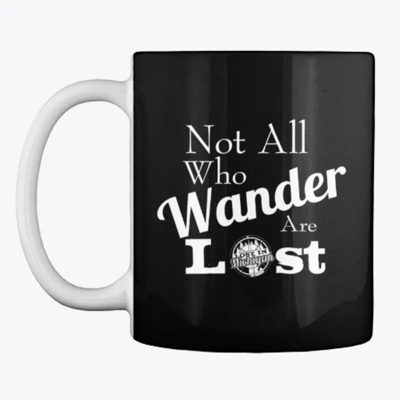 Not All Who Wander Are Lost In Michigan